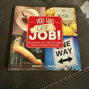 You Had One Job! Book by Beverly L. Jenkins - Red and Yellow Cover